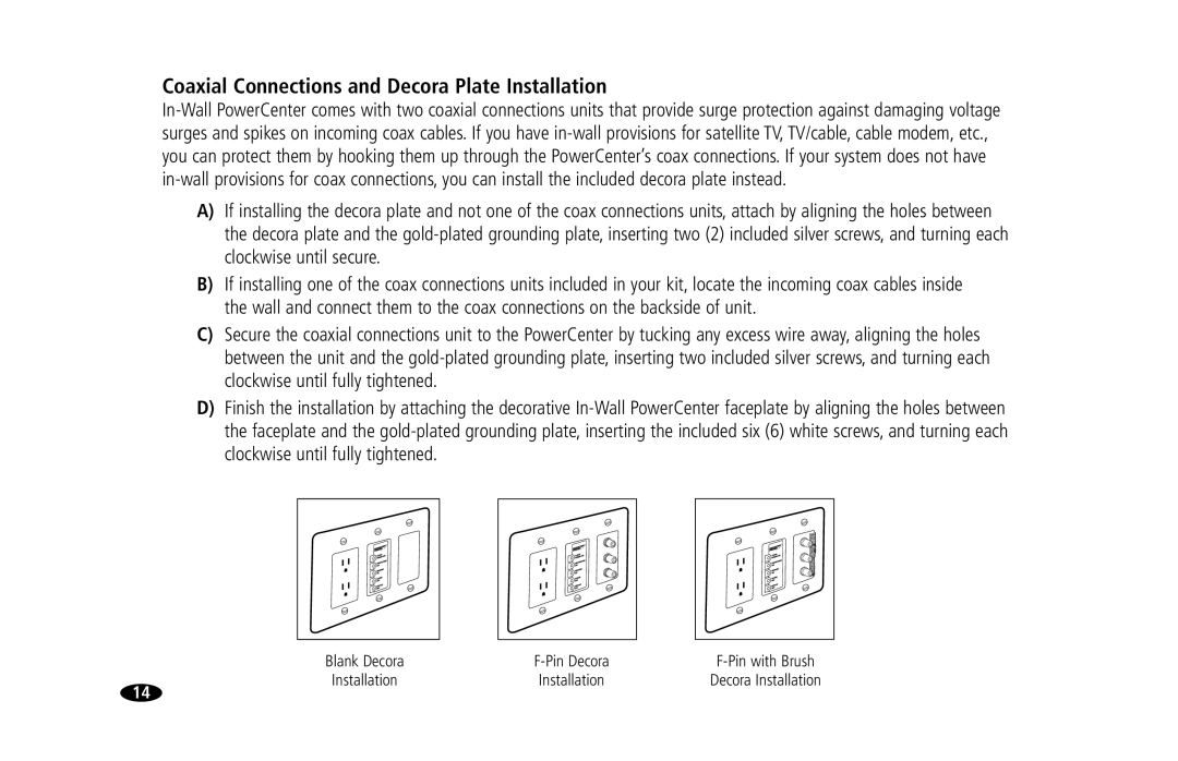 Monster Cable 15 Amp, 20 Amp owner manual Coaxial Connections and Decora Plate Installation 