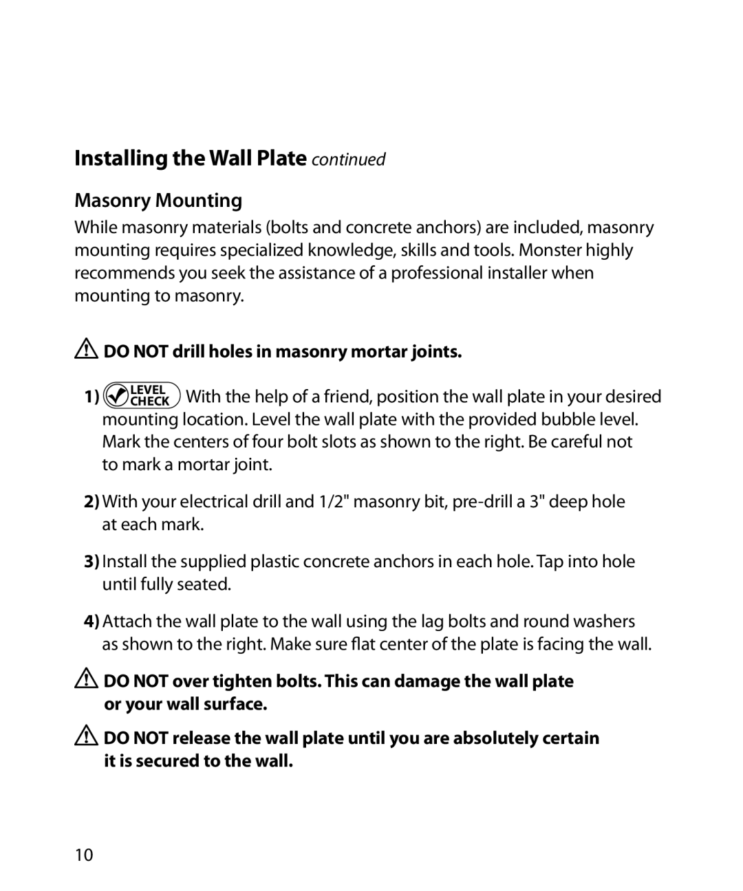 Monster Cable 200M warranty Masonry Mounting, Do not drill holes in masonry mortar joints 