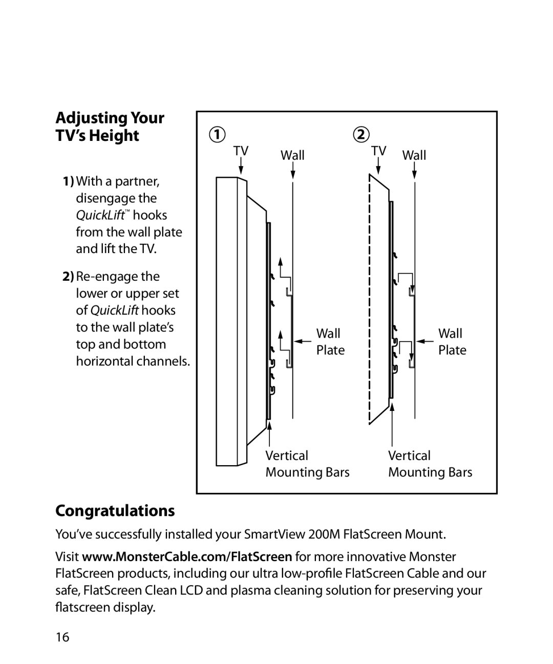 Monster Cable 200M warranty Adjusting Your TV’s Height, Congratulations 