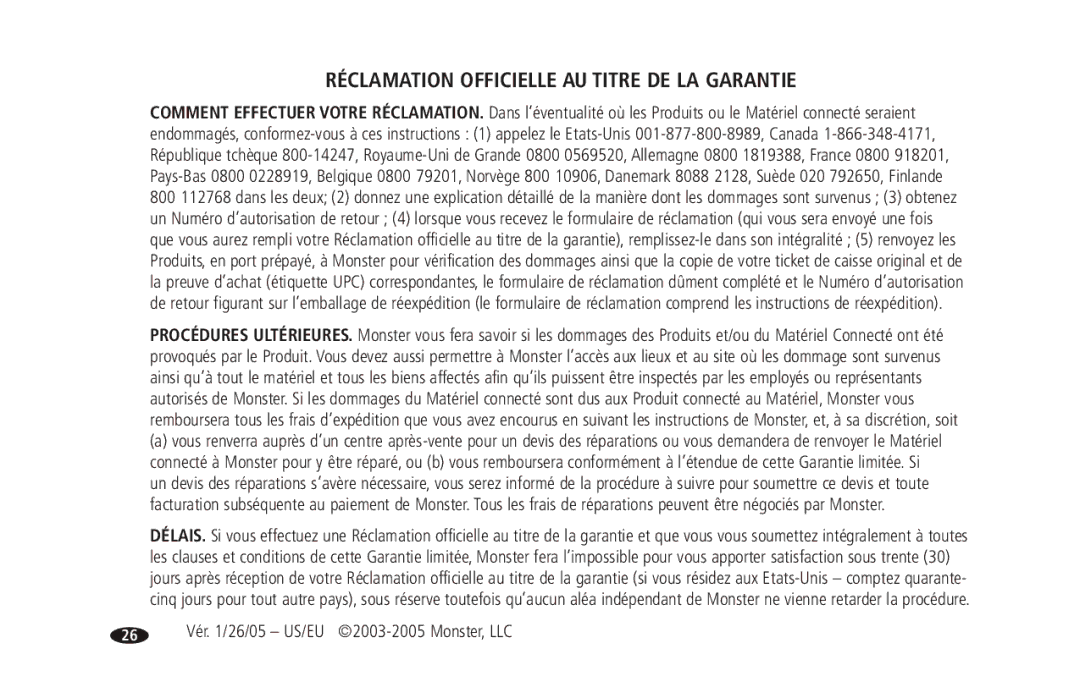 Monster Cable 2600 MKII owner manual Réclamation Officielle AU Titre DE LA Garantie 