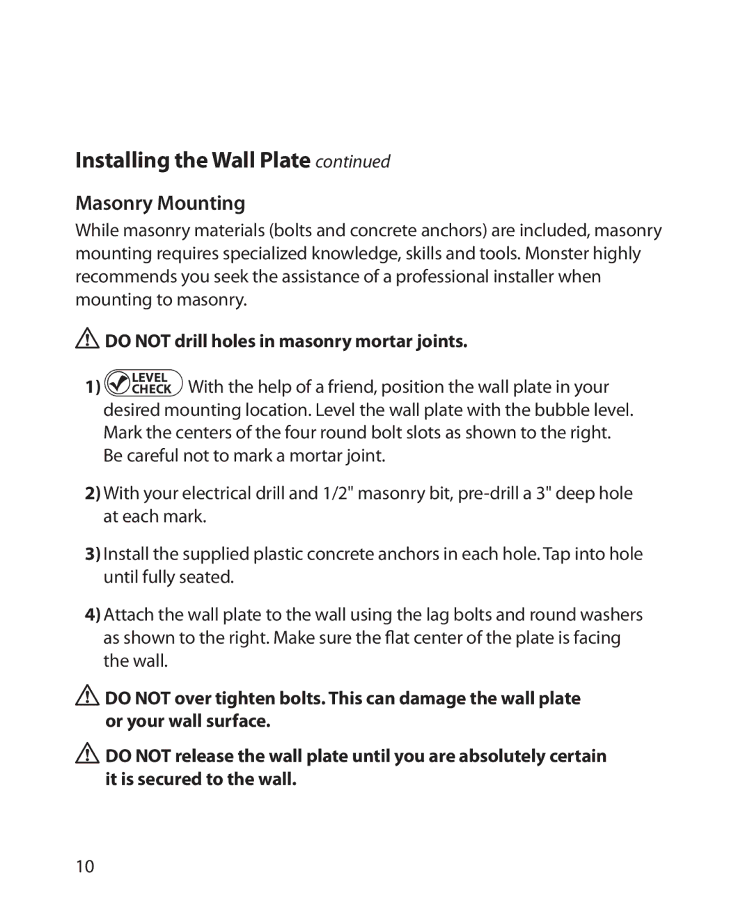 Monster Cable 300L warranty Masonry Mounting, Do not drill holes in masonry mortar joints 