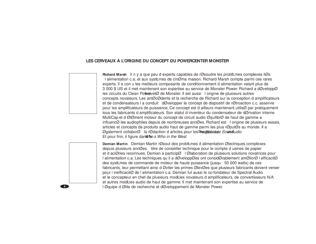 Monster Cable HTFS500, HTFS1000 owner manual LES Cerveaux À L’ORIGINE DU Concept DU Powercenter Monster 