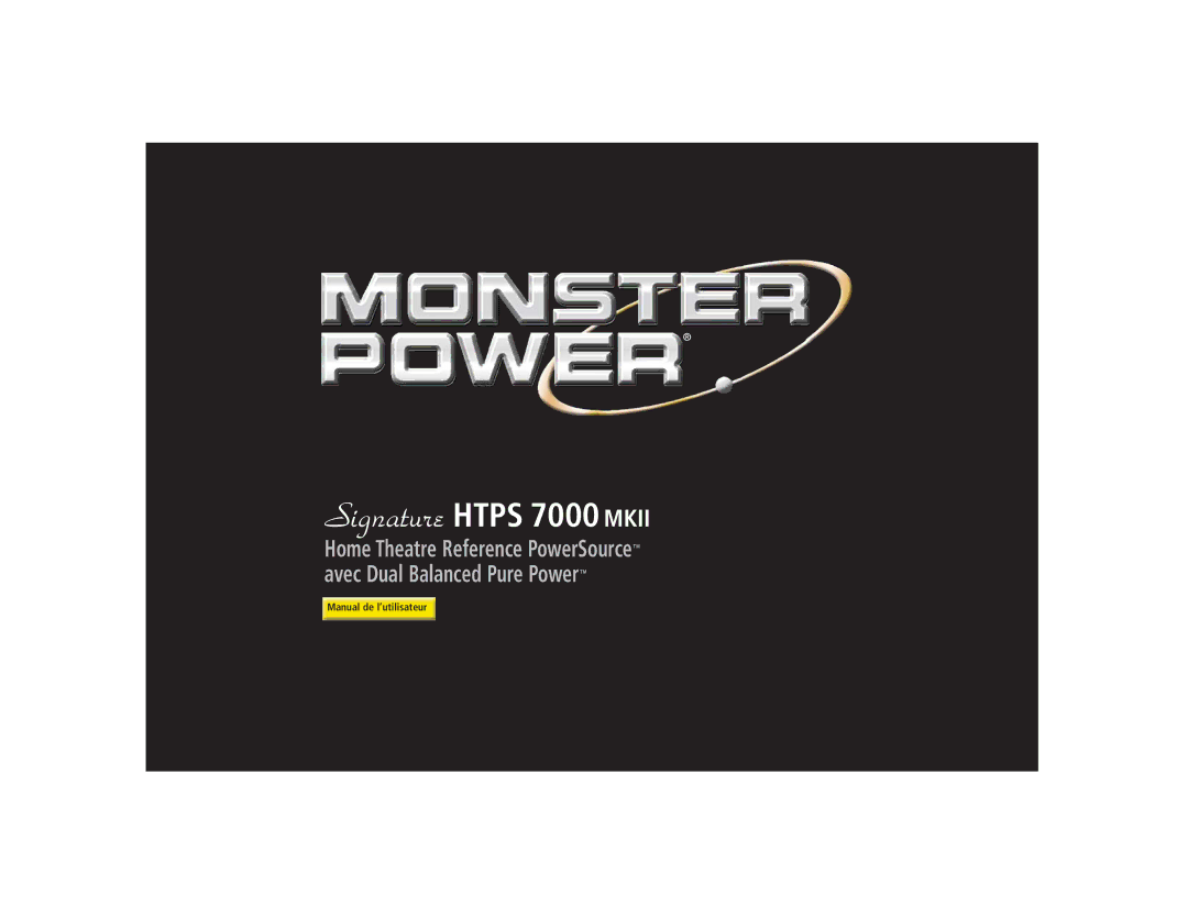 Monster Cable HTPS 7000 MKII owner manual Manual de l’utilisateur 