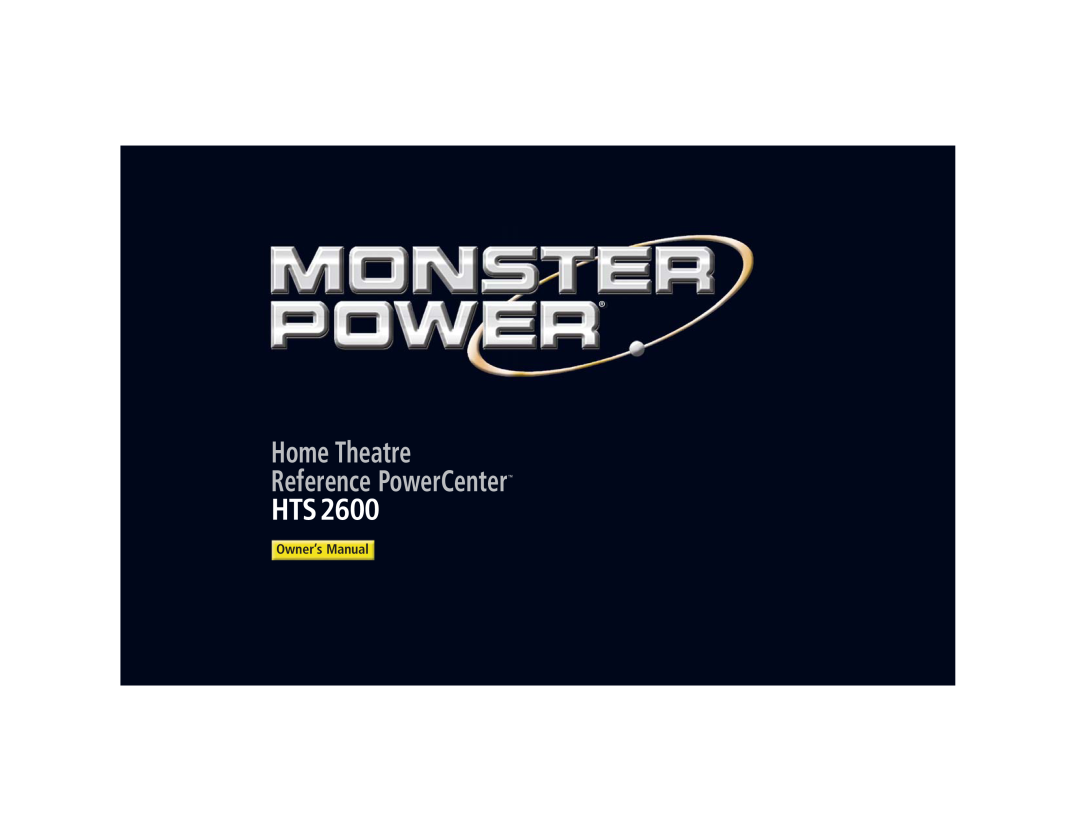 Monster Cable HTS2600 owner manual Home Theatre Reference PowerCenter 