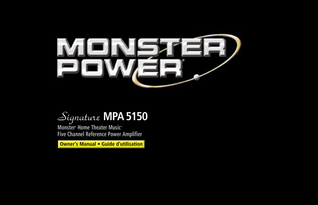 Monster Cable MPA5150 owner manual Signature MPA, Monster Home Theater Music, Five Channel Reference Power Amplifier 
