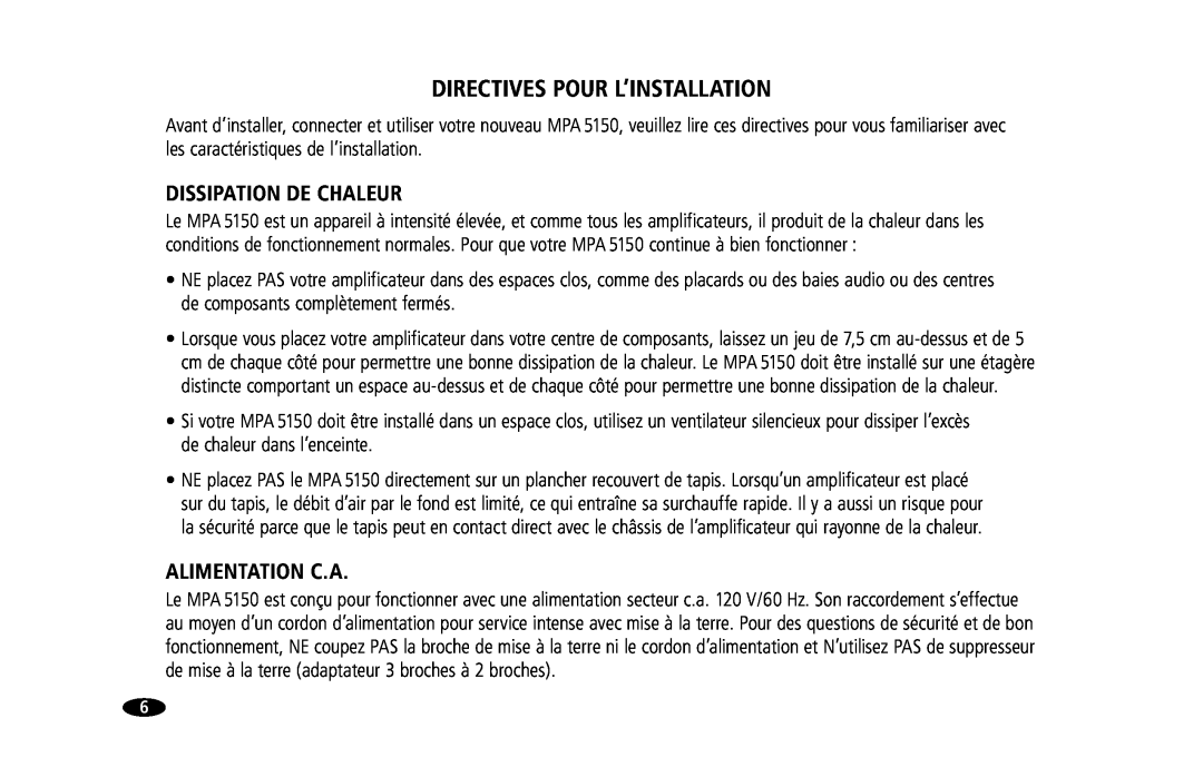 Monster Cable MPA5150 owner manual Directives Pour L’Installation, Dissipation De Chaleur, Alimentation C.A 