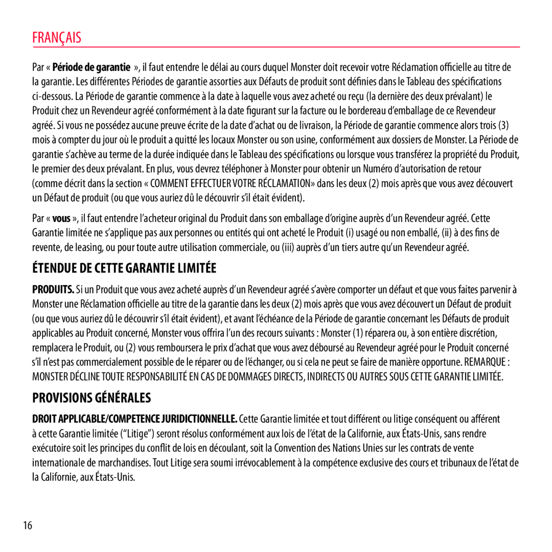 Monster Cable NCMHNTUONCRD, NCMHNTUONCTA, NCMHNTUONCPU, NCMHNTUONCGR Étendue DE Cette Garantie Limitée, Provisions Générales 