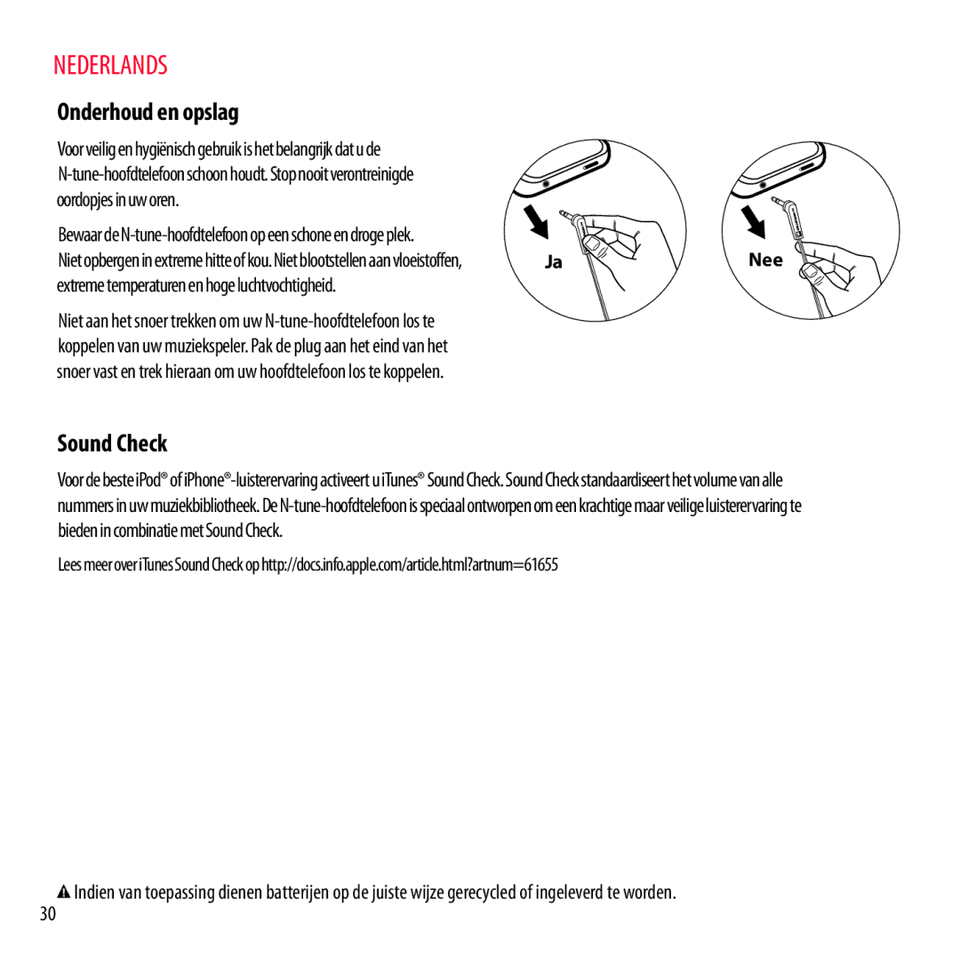 Monster Cable NCMHNTUONCTA, NCMHNTUONCRD warranty Onderhoud en opslag, Extreme temperaturen en hoge luchtvochtigheid, Nee 