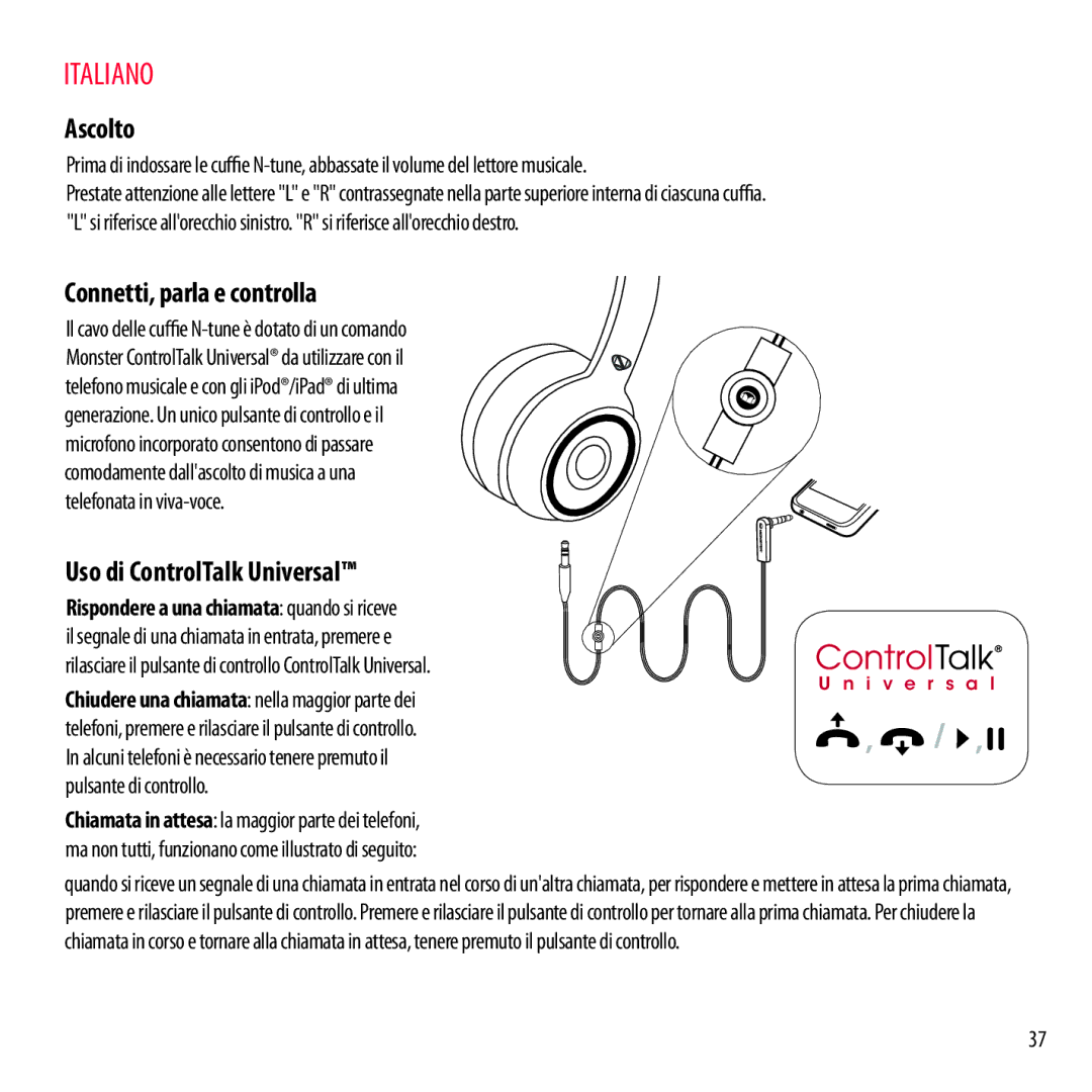 Monster Cable NCMHNTUONCPU, NCMHNTUONCTA, NCMHNTUONCRD Ascolto, Connetti, parla e controlla, Uso di ControlTalk Universal 