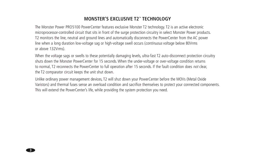 Monster Cable PRO 5100 owner manual MONSTER’S Exclusive T2 Technology, Or above 132Vrms 