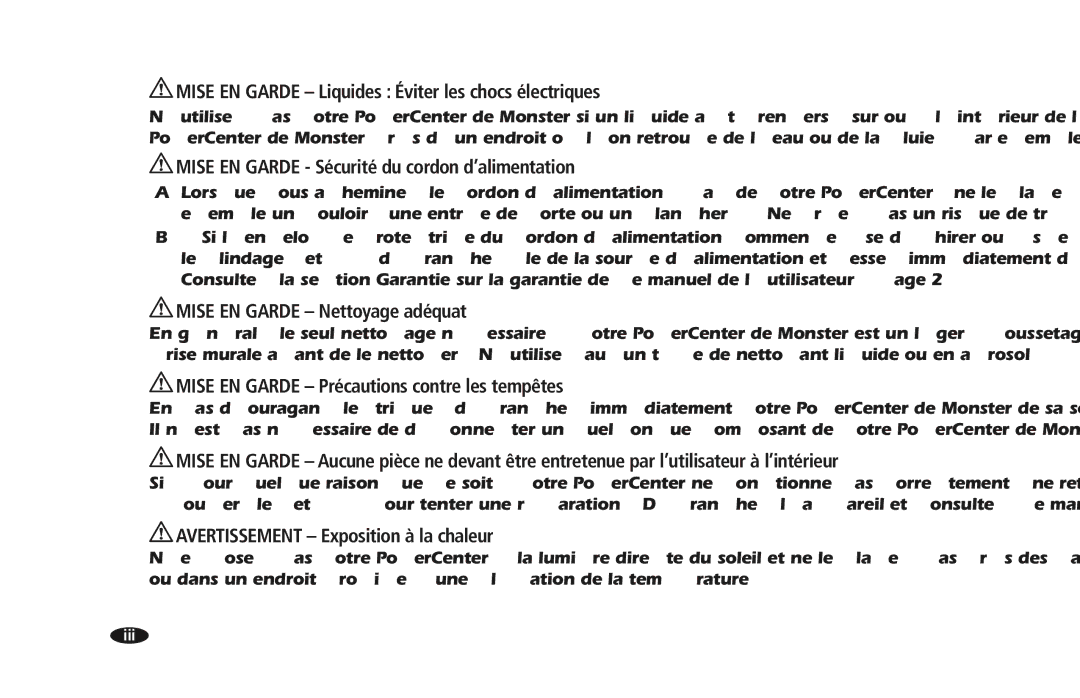 Monster Cable PRO 5100 owner manual Mise EN Garde Liquides Éviter les chocs électriques, Mise EN Garde Nettoyage adéquat 