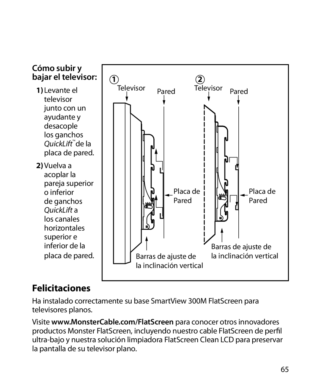 Monster Cable SmartViewTM 300M warranty Felicitaciones, Cómo subir y bajar el televisor 