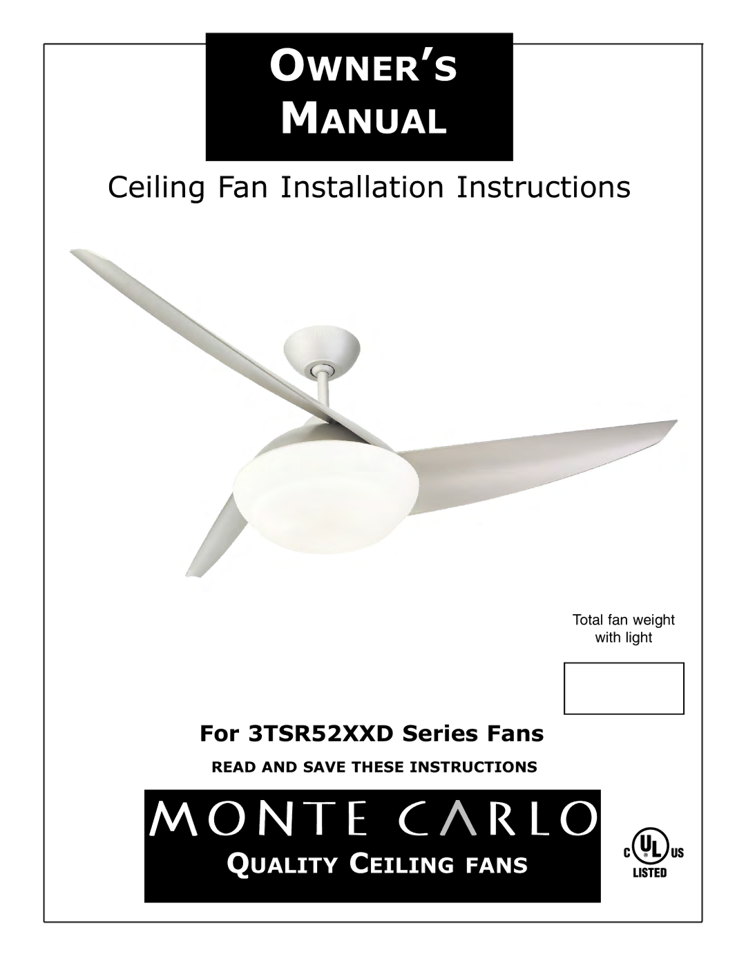 Monte Carlo Fan Company 3TSR52XXD installation instructions OWNER’S Manual 