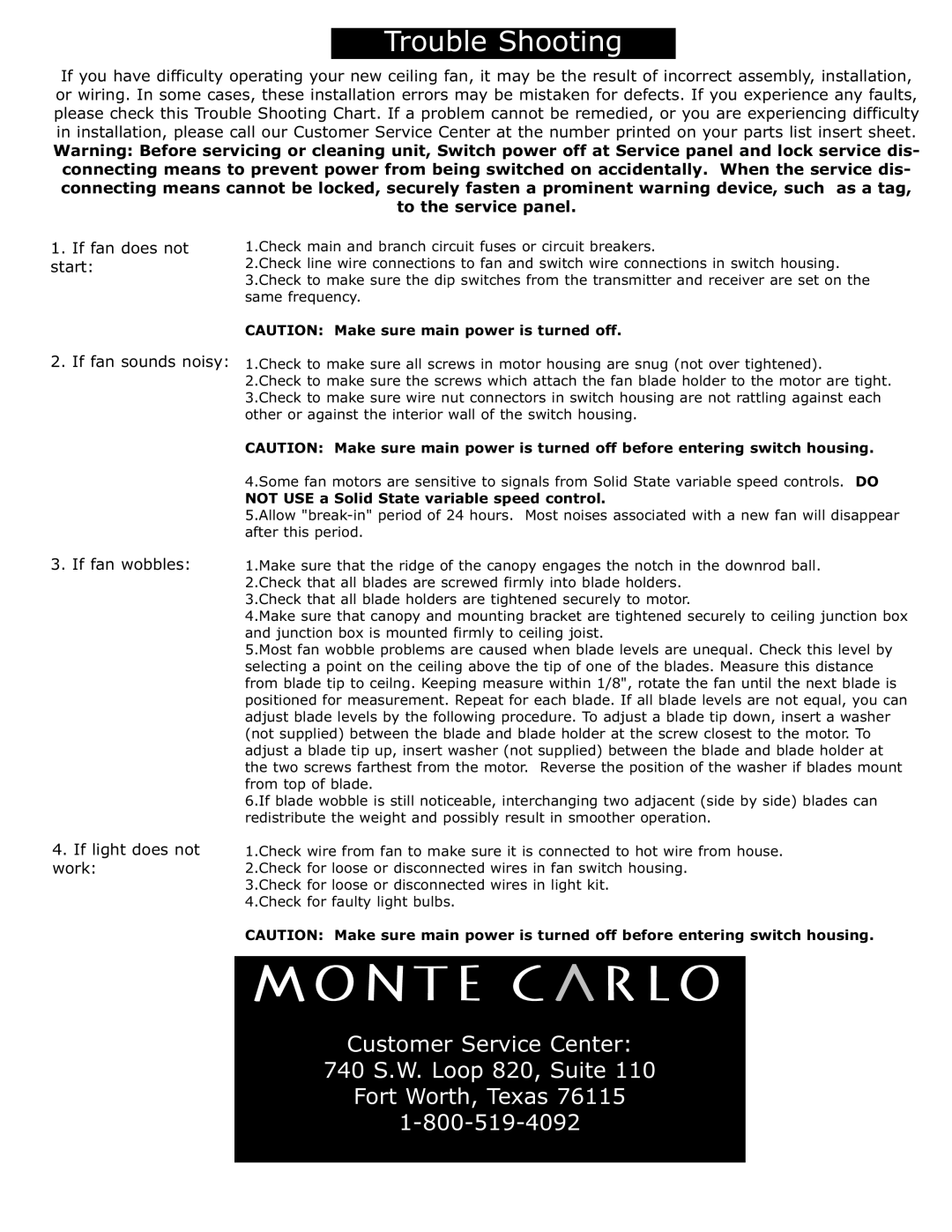 Monte Carlo Fan Company 5AHR60 Customer Service Center 740 S.W. Loop 820, Suite, Fort Worth, Texas 1-800-519-4092 