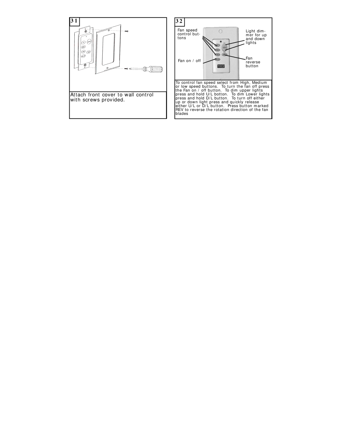 Monte Carlo Fan Company 5BUR52XXD Series owner manual Attach front cover to wall control with screws provided 