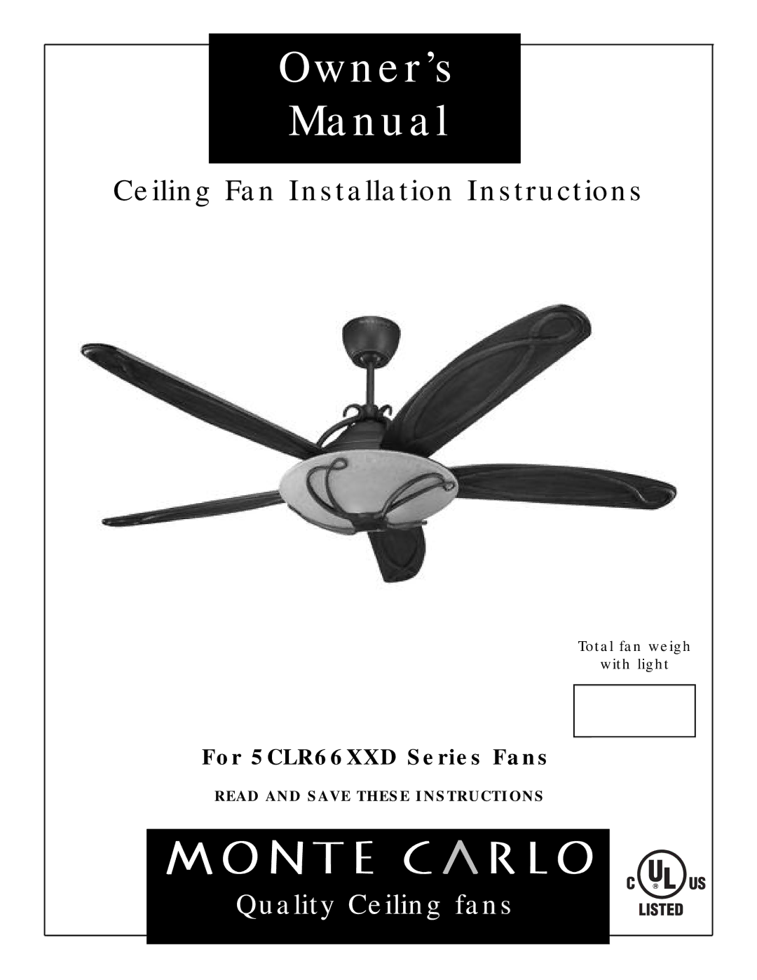 Monte Carlo Fan Company 5CLR66XXD Series owner manual Owner’s Manual 