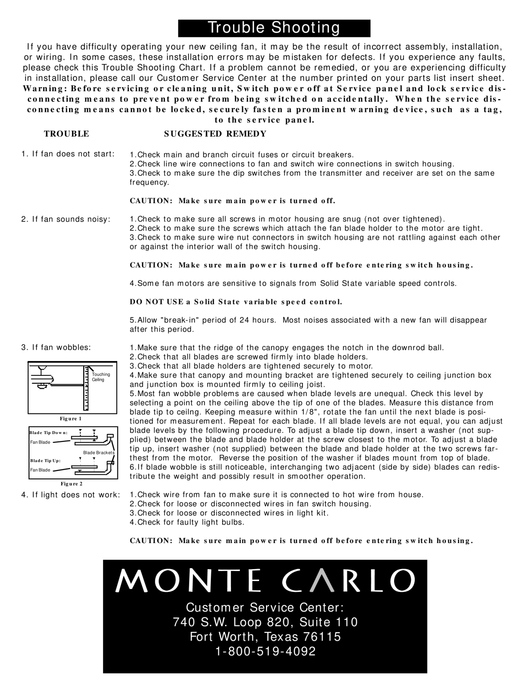 Monte Carlo Fan Company 5CZ52 Customer Service Center 740 S.W. Loop 820, Suite, Fort Worth, Texas 1-800-519-4092 