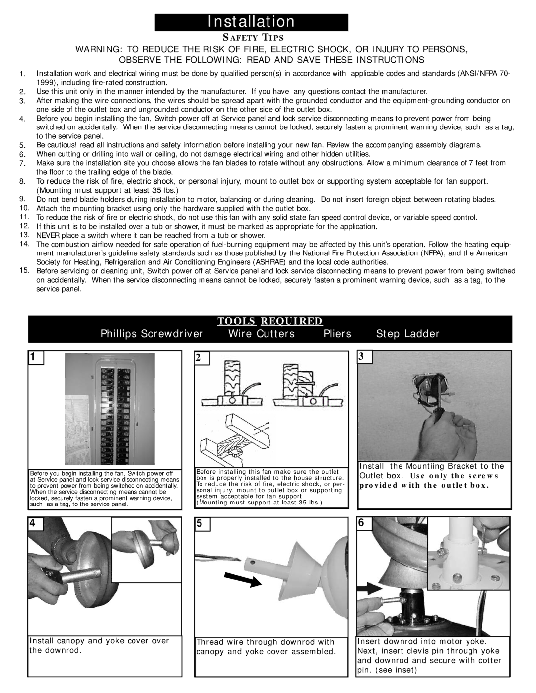 Monte Carlo Fan Company 5DAXX Mounting must support at least 35 lbs, Before installing this fan Make sure the outlet 