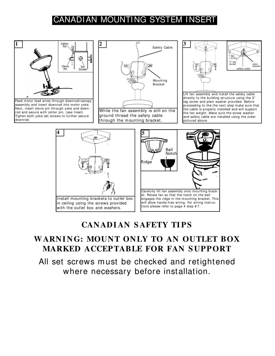 Monte Carlo Fan Company 5DS44 Series owner manual While the fan assembly is still on, Ground thread the safety cable 