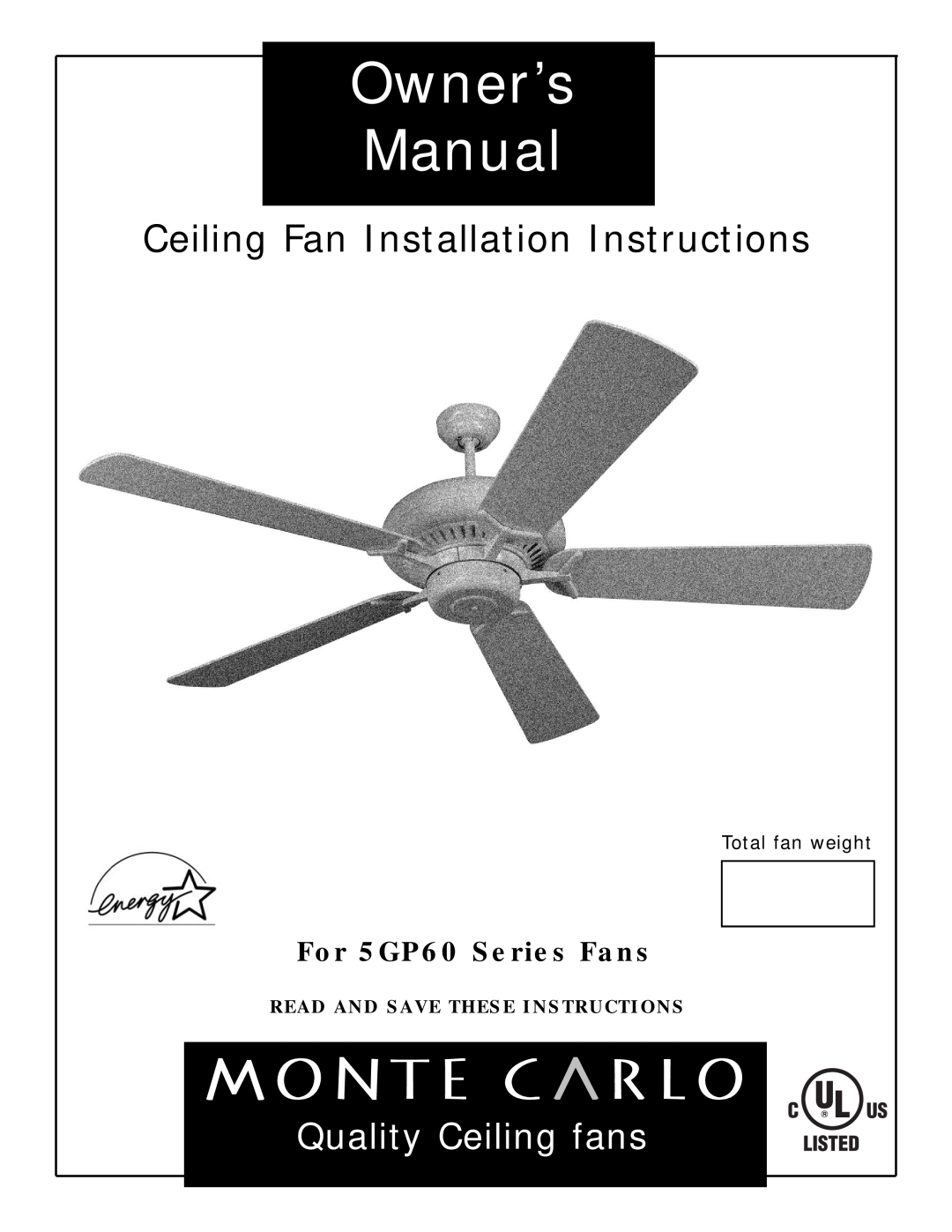 Monte Carlo Fan Company 5GP60 owner manual Read And Save These Instructions, Ceiling Fan Installation Instructions 