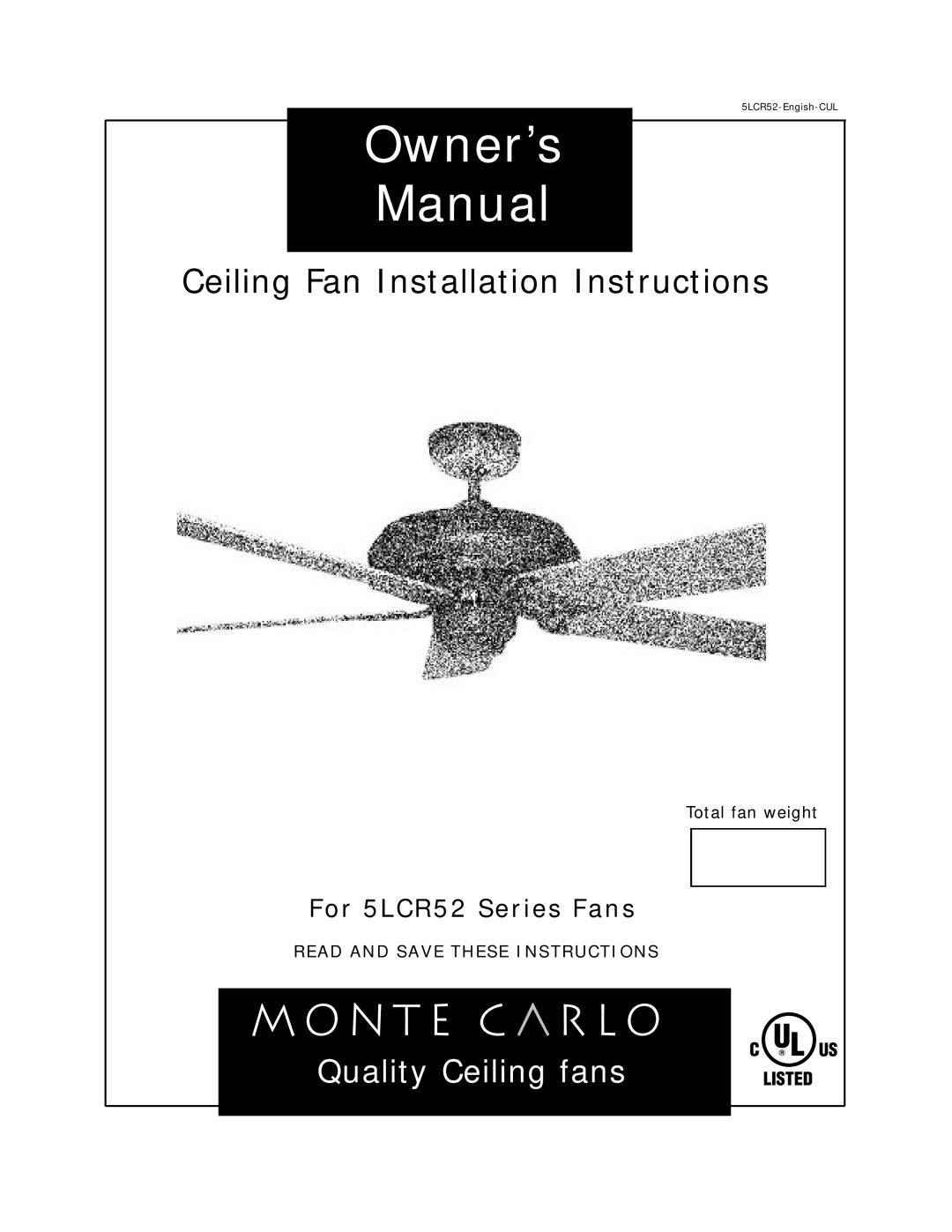 Monte Carlo Fan Company 5LCR52 owner manual Read And Save These Instructions, Ceiling Fan Installation Instructions 