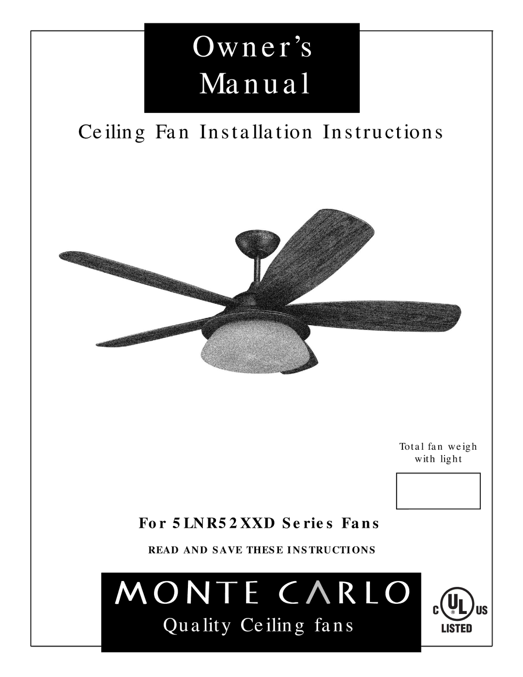 Monte Carlo Fan Company 5LNR52XXD Series owner manual Owner’s Manual 