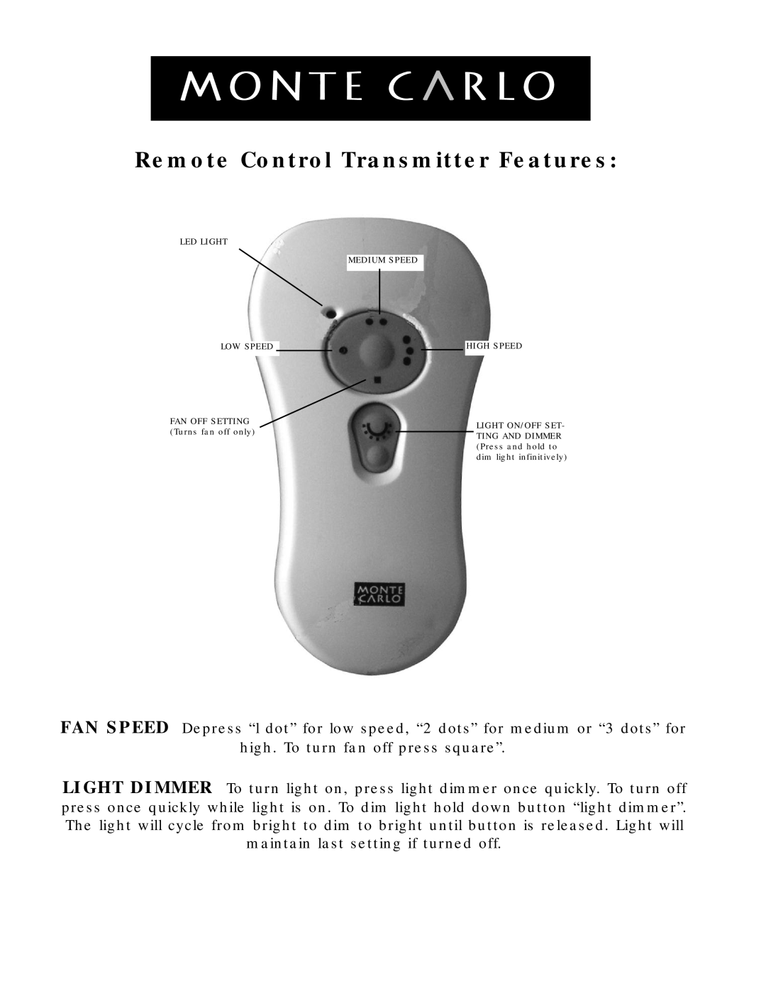 Monte Carlo Fan Company 5LNR52XXD Series owner manual Remote Control Transmitter Features 