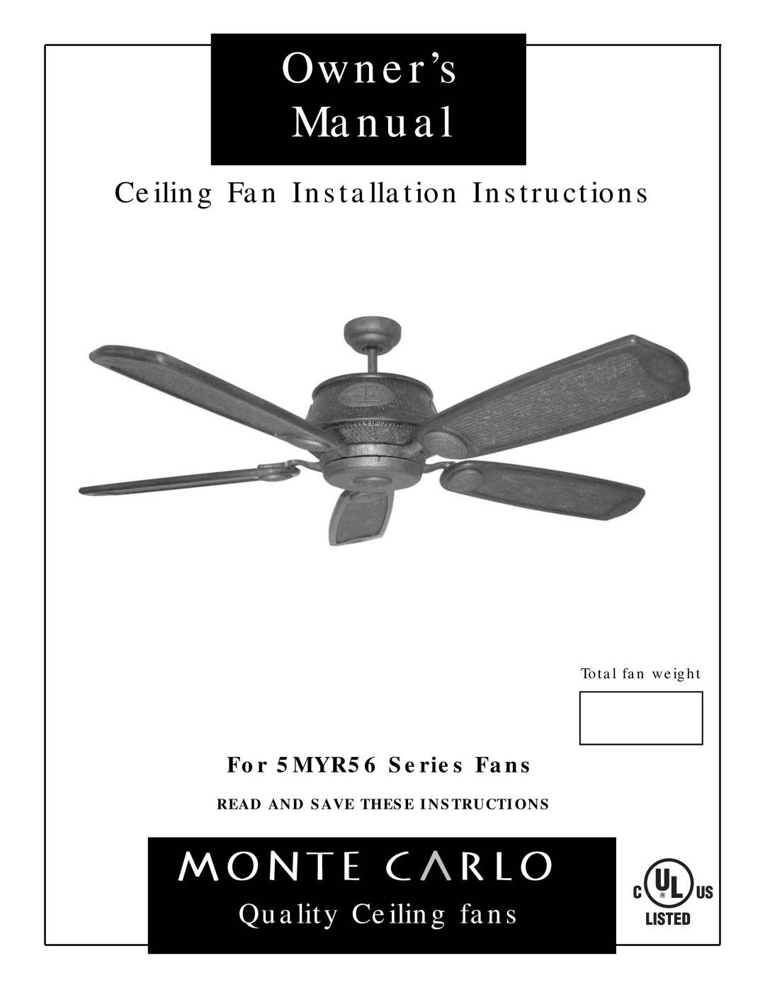 Monte Carlo Fan Company 5MYR56 owner manual Read And Save These Instructions, Ceiling Fan Installation Instructions 