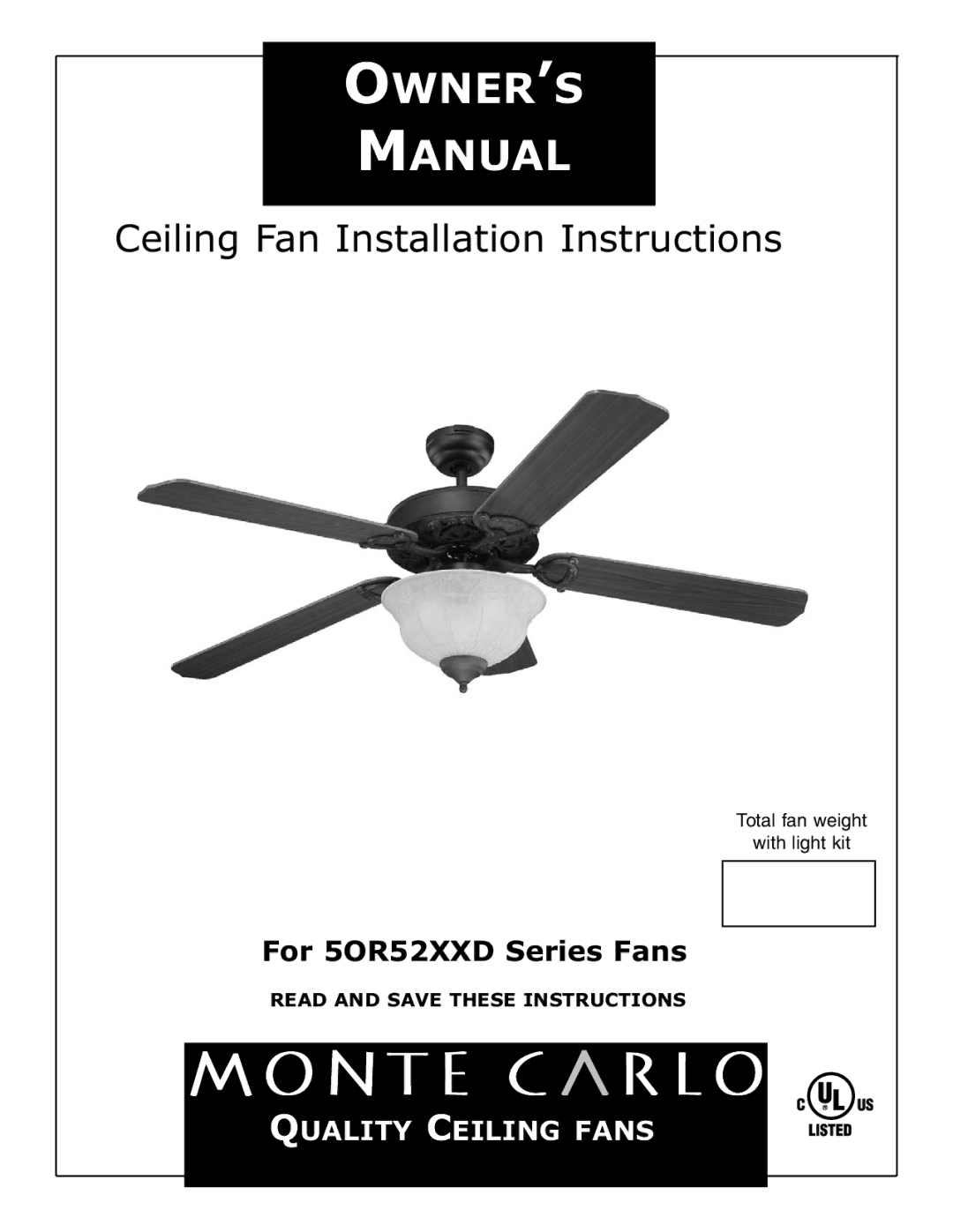 Monte Carlo Fan Company installation instructions OWNER’S Manual, For 5OR52XXD Series Fans 