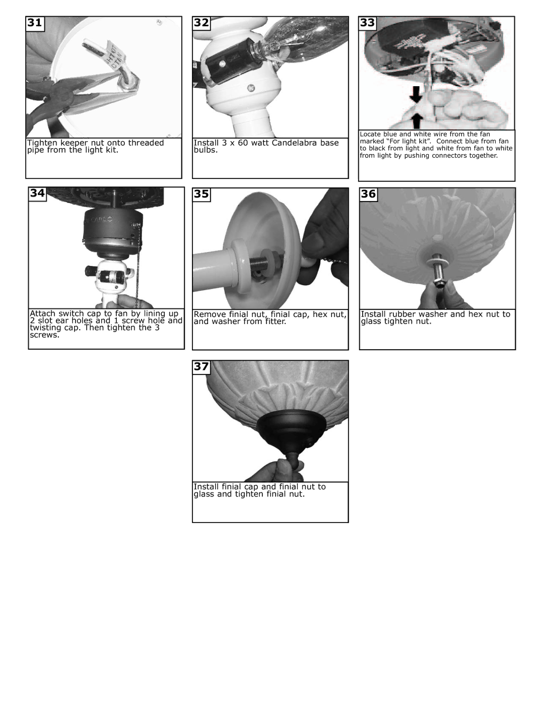 Monte Carlo Fan Company 5OR52XXD installation instructions Install rubber washer and hex nut to glass tighten nut 