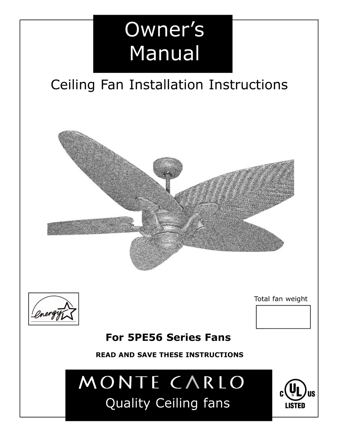 Monte Carlo Fan Company 5PE56 owner manual Owner’s Manual 