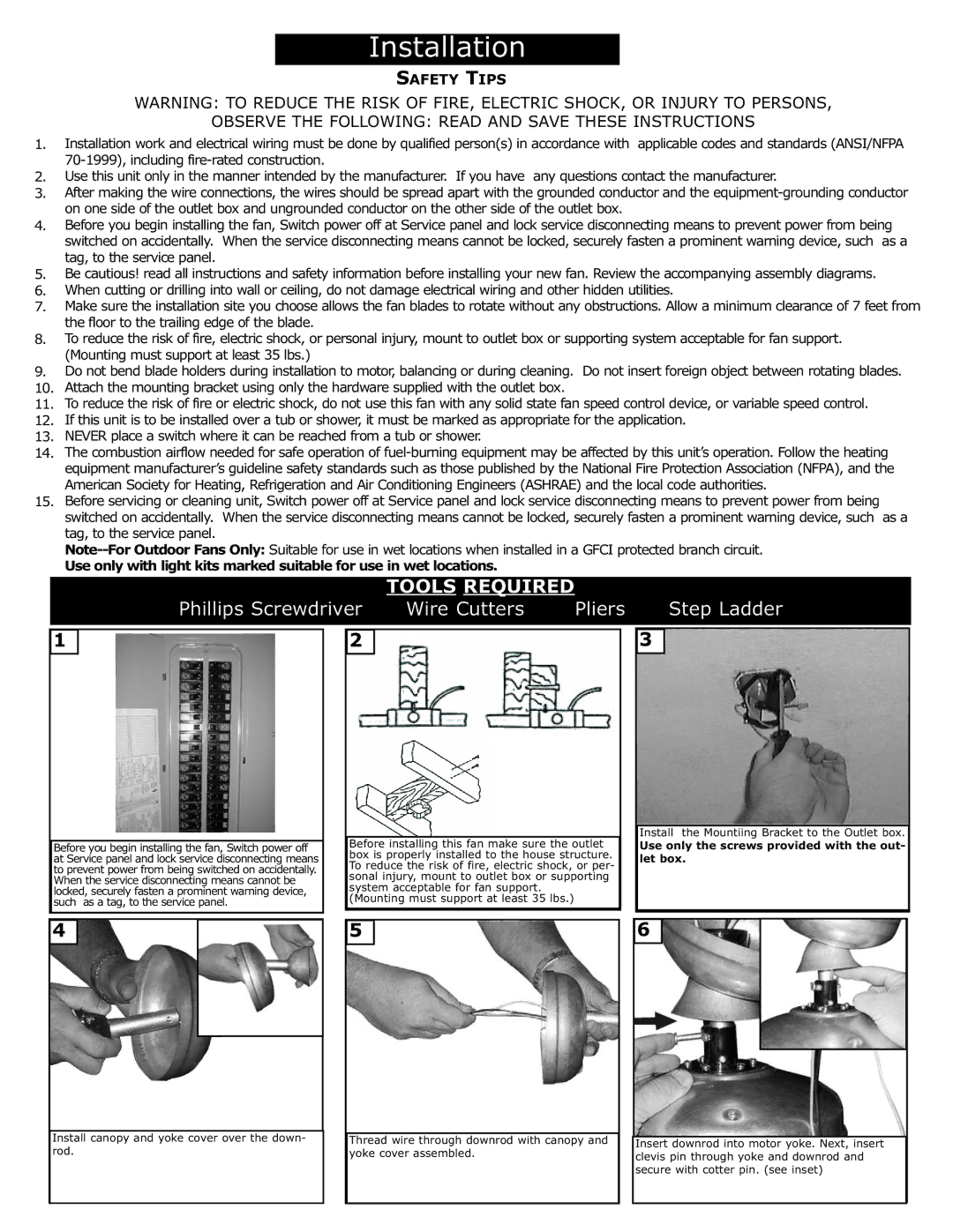 Monte Carlo Fan Company 5PE56 Before installing this fan Make sure the outlet, Use only the screws provided with the out 