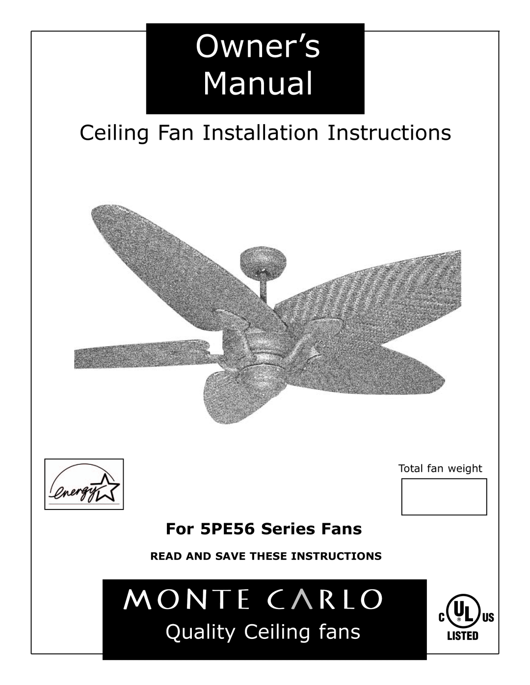 Monte Carlo Fan Company 5PE56 owner manual Read And Save These Instructions, Ceiling Fan Installation Instructions 