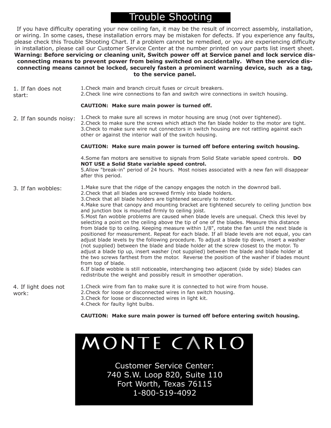 Monte Carlo Fan Company 5PE56 Customer Service Center 740 S.W. Loop 820, Suite, If fan wobbles 4.If light does not work 