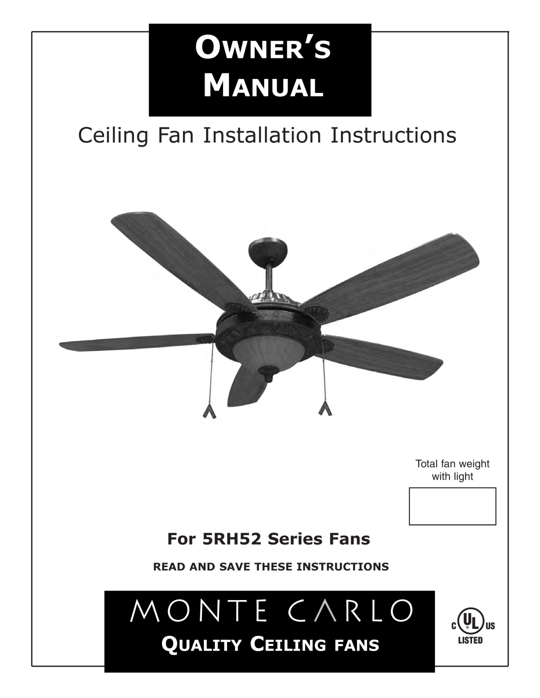 Monte Carlo Fan Company installation instructions Read And Save These Instructions, For 5RH52 Series Fans 