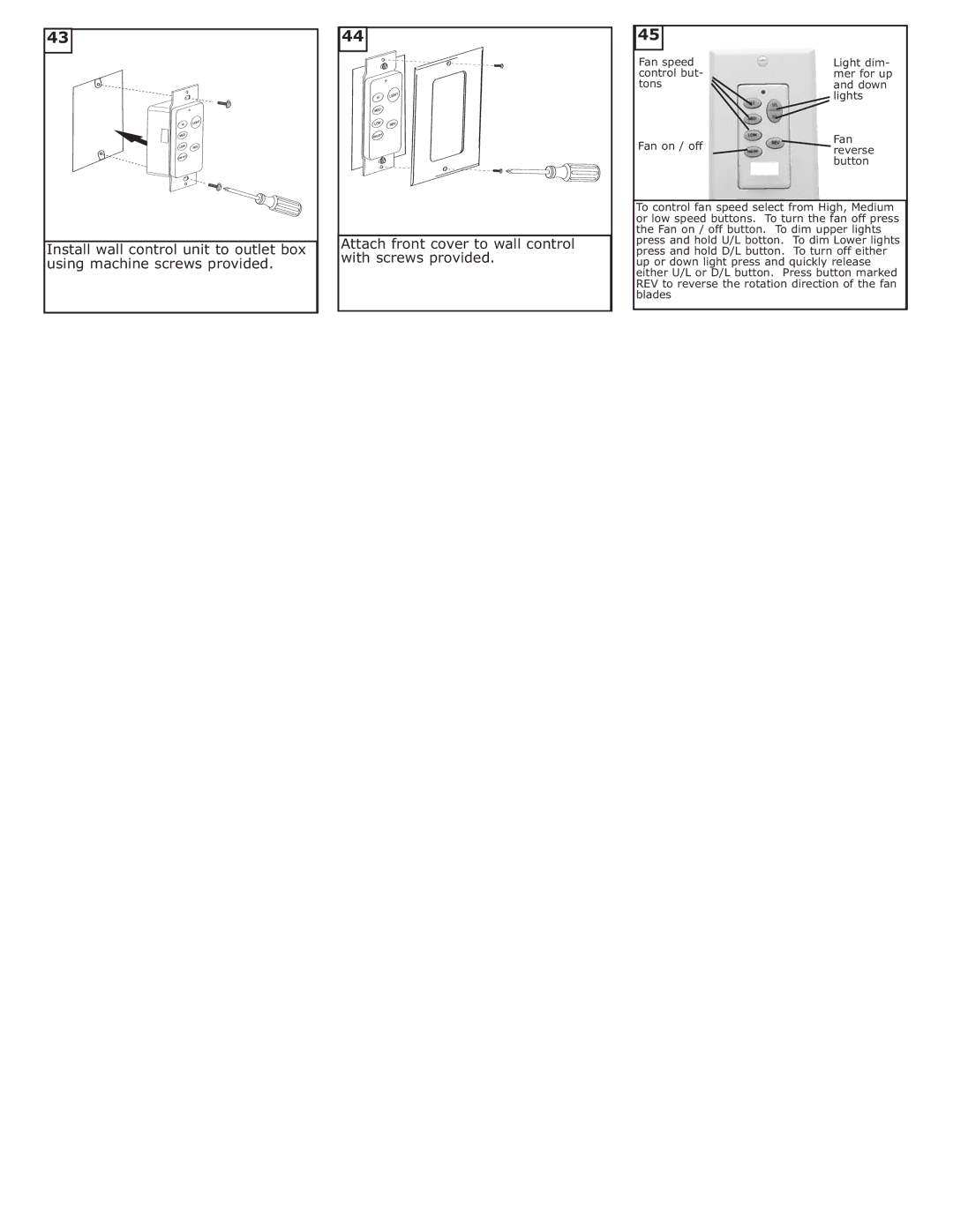 Monte Carlo Fan Company 5ROR owner manual Attach front cover to wall control with screws provided 