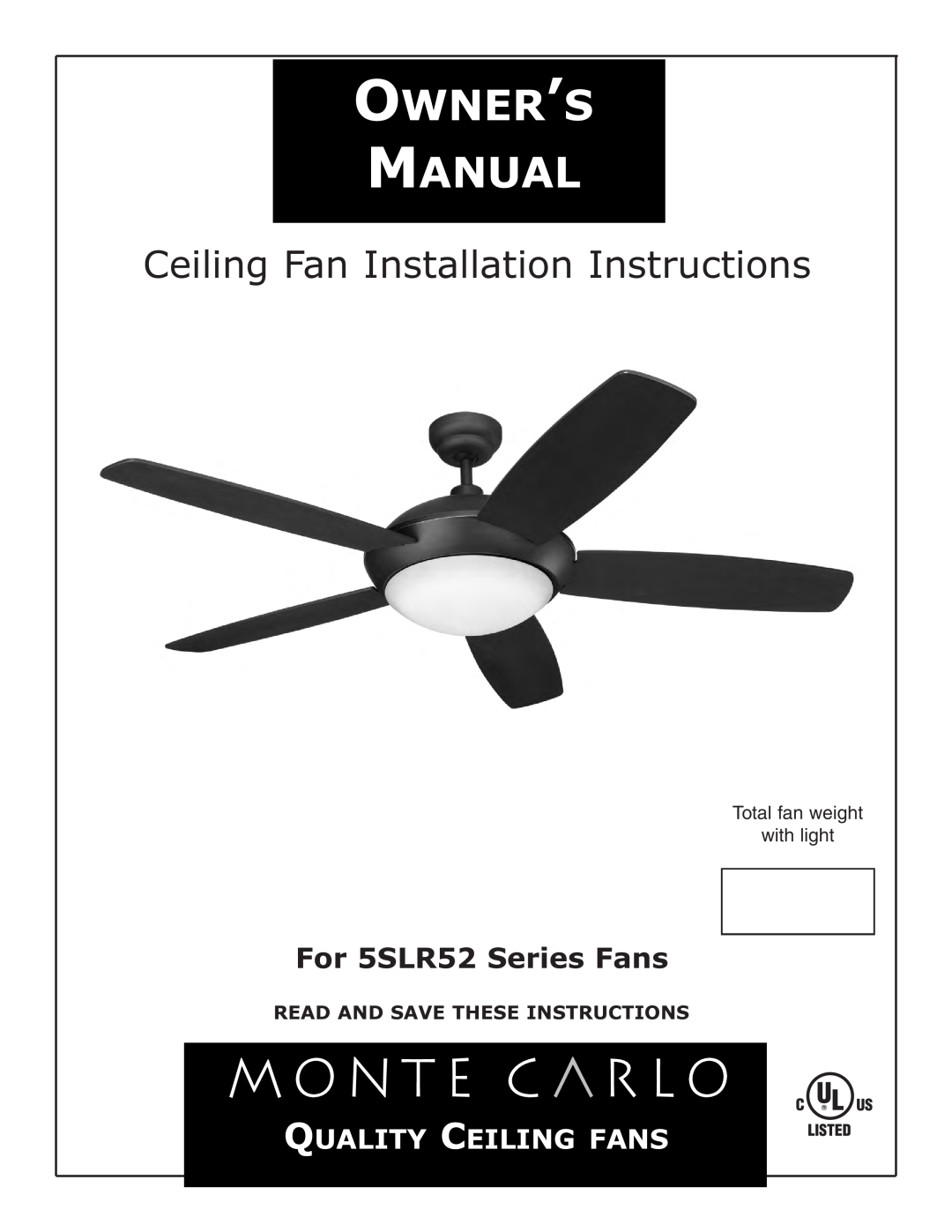 Monte Carlo Fan Company 5SLR52 owner manual Read And Save These Instructions, Ceiling Fan Installation Instructions 