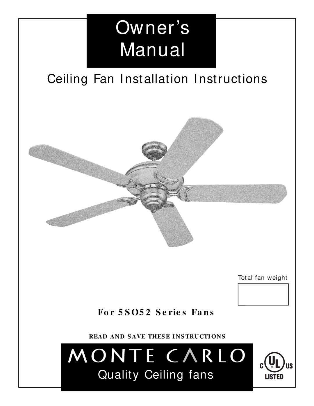 Monte Carlo Fan Company 5SO52 owner manual Owner’s Manual 