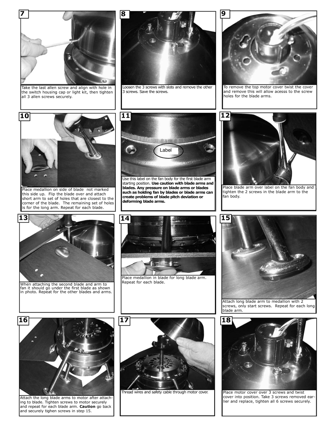 Monte Carlo Fan Company 5STR52 Blades. Any pressure on blade arms or blades, Create problems of blade pitch deviation or 