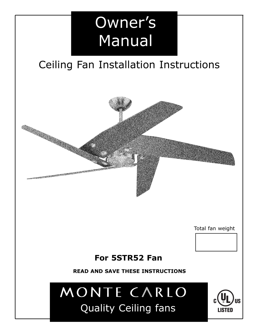 Monte Carlo Fan Company 5STR52 owner manual Read And Save These Instructions, Ceiling Fan Installation Instructions 