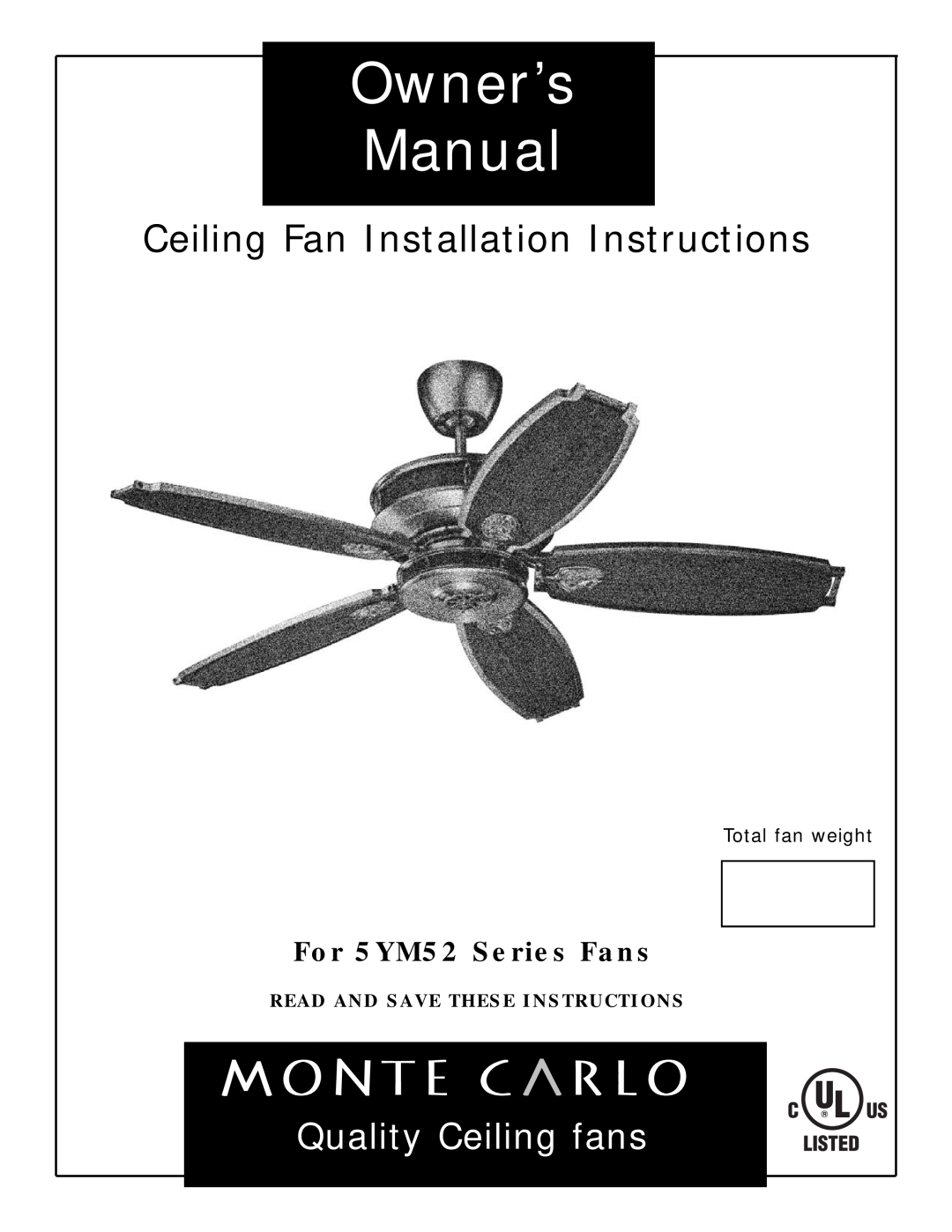 Monte Carlo Fan Company 5YM52 owner manual Read And Save These Instructions, Ceiling Fan Installation Instructions 