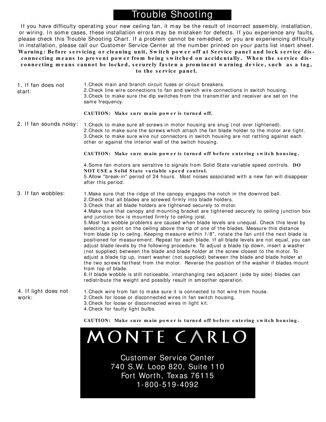 Monte Carlo Fan Company 5YM52 Customer Service Center 740 S.W. Loop 820, Suite, If fan wobbles 4.If light does not work 