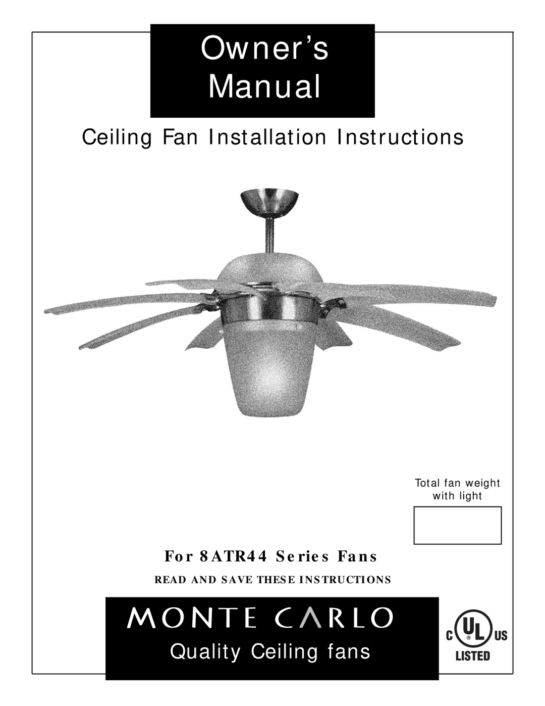 Monte Carlo Fan Company 8ATR44 owner manual Owner’s Manual 