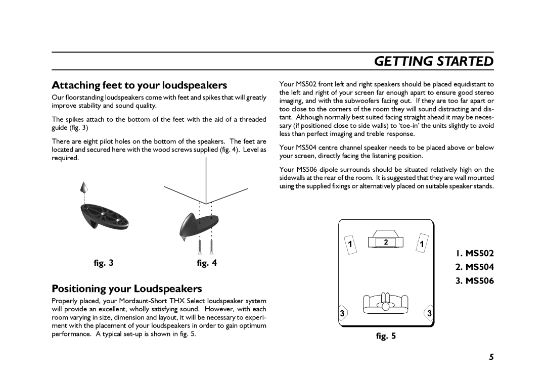 Mordaunt-Short 500 Series THX Attaching feet to your loudspeakers, Positioning your Loudspeakers, MS502 MS504 MS506 