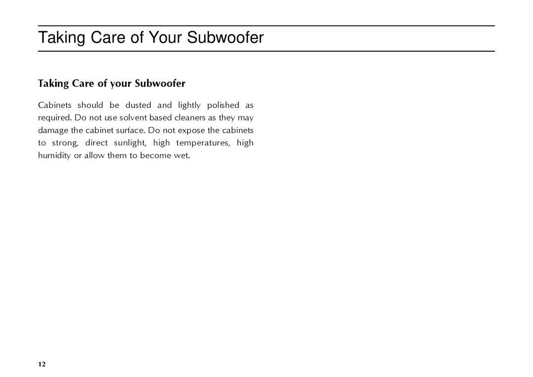 Mordaunt-Short MS309W owner manual Taking Care of Your Subwoofer, Taking Care of your Subwoofer 