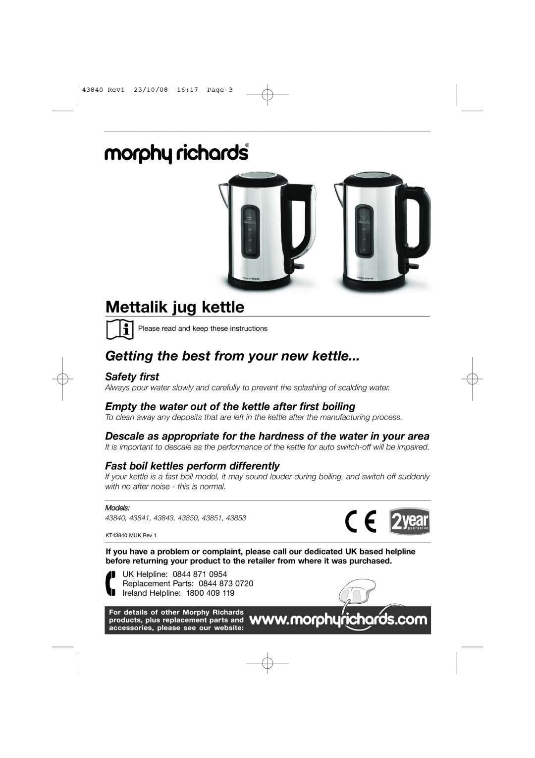 Morphy Richards 0844 873 0720 warranty Mettalik jug kettle, Getting the best from your new kettle, Safety first 