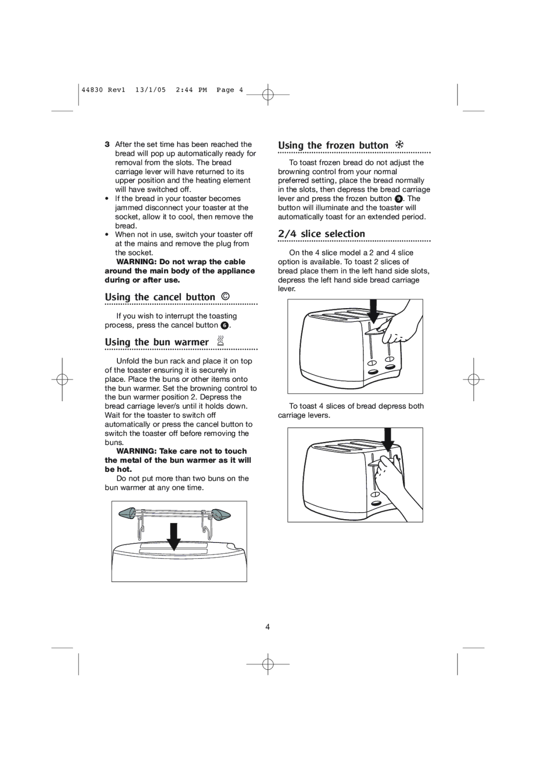 Morphy Richards 2 & 4 slice chroma toasters manual Using the cancel button C, Using the bun warmer, Using the frozen button 