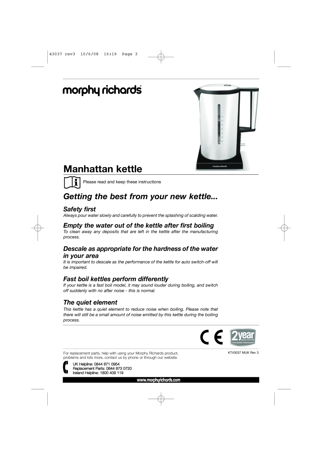 Morphy Richards 43037 warranty Manhattan kettle, Getting the best from your new kettle, Safety first, The quiet element 