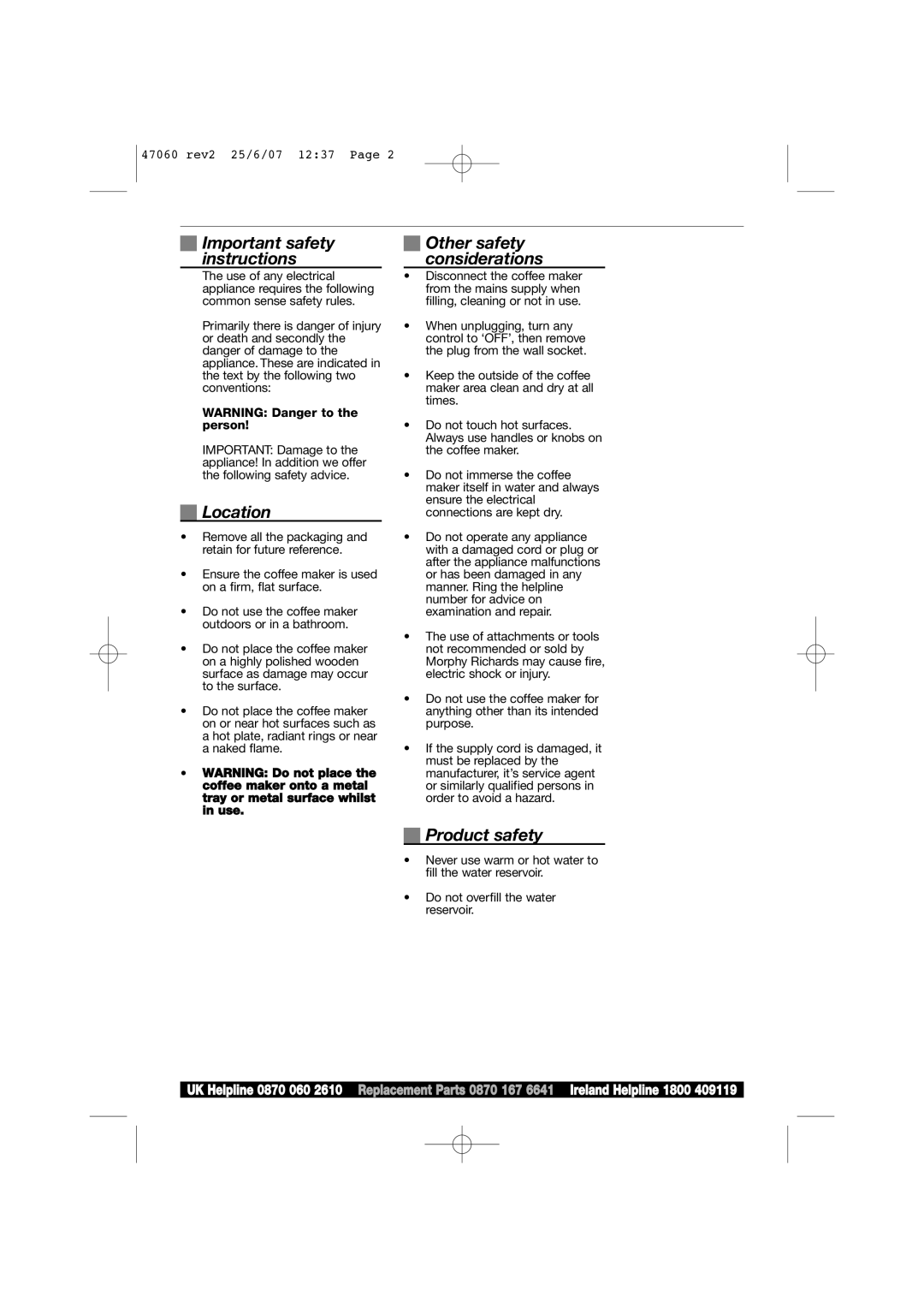 Morphy Richards 47063, 47060, 47062 Important safety instructions, Location, Other safety considerations, Product safety 