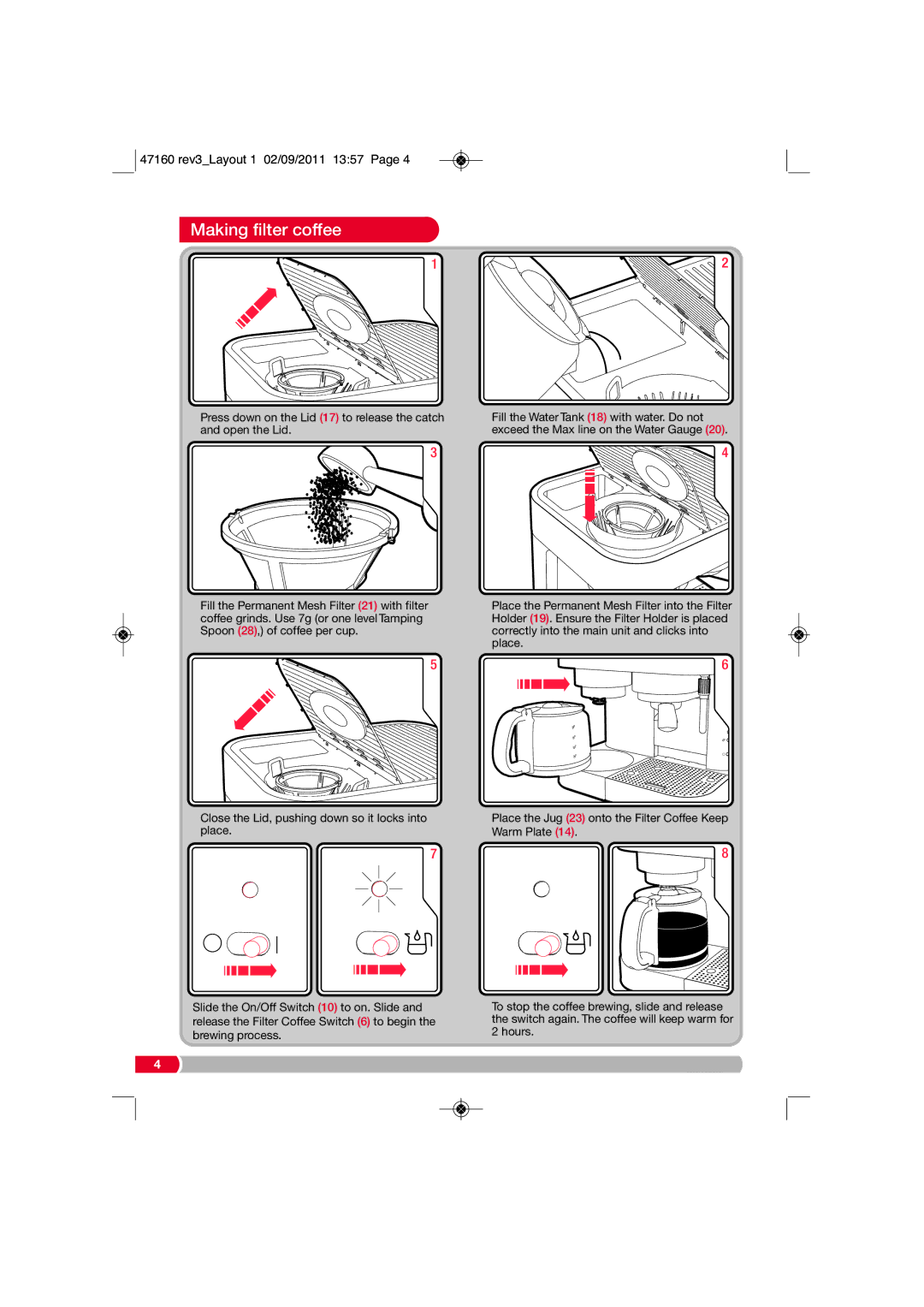 Morphy Richards 47160 manual Making filter coffee 